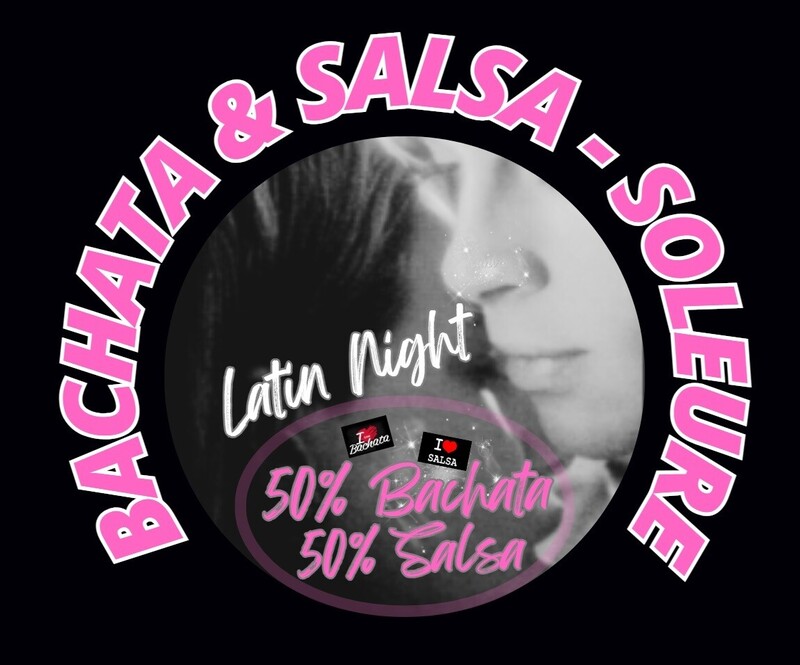 BACHATA & SALSA - SOLEURE (50% Bachata & 50% Salsa)